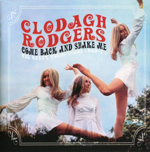 Clodagh Rodgers - Come Back And Shake Me - The Kenny Young Years 1969-71 (2012)