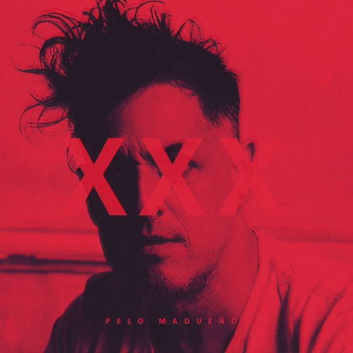 Pelo Madueño - XXX (2019)