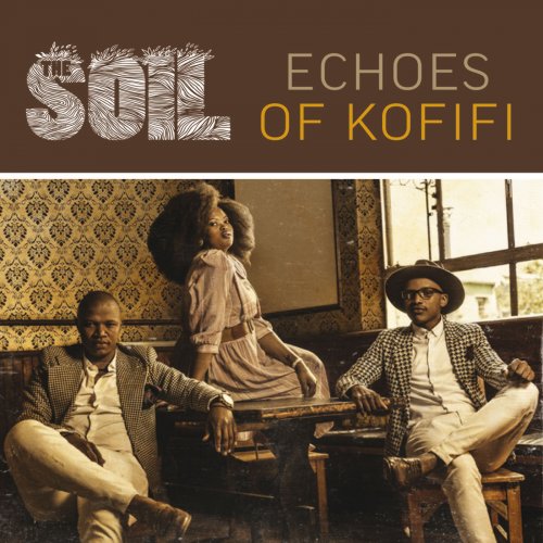 The Soil - Echoes Of Kofifi (2016)