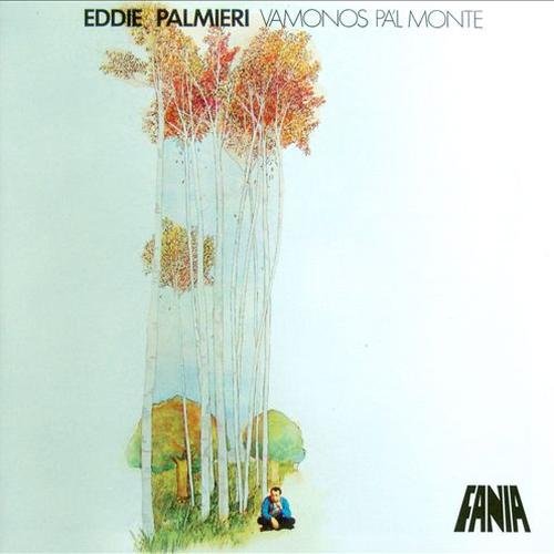 Eddie Palmieri - Vamonos Pa'l Monte (1971 ) FLAC