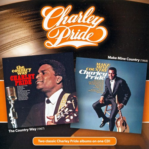 Charley Pride - The Country Way `67 / Make Mine Country `68 (2014) CD-Rip