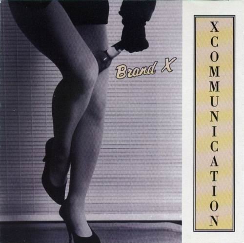 Brand X - XCommunication (1992) CD Rip