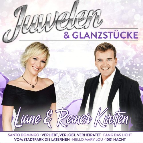 Liane & Reiner Kirsten - Juwelen & Glanzstücke (2019)
