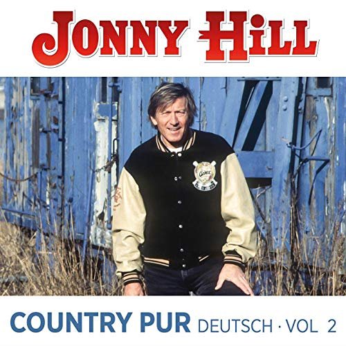 Jonny Hill - Country Pur Deutsch Vol. 2 (2019)