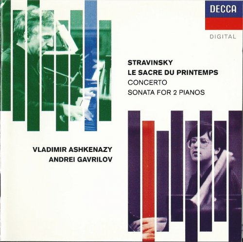 Vladimir Ashkenazy, Andrei Gavrilov - Stravinsky: Le Sacre Du Printemps, Concerto, Sonata For 2 Pianos (2010)