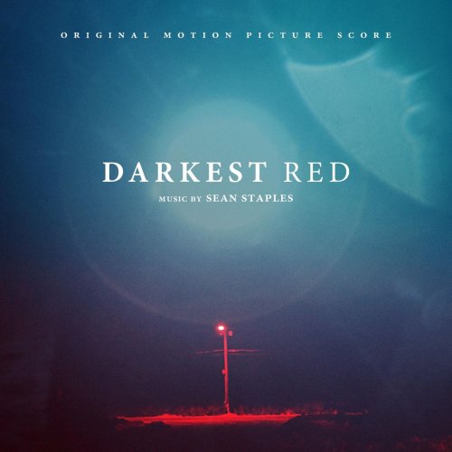 Sean Staples - Darkest Red (Original Motion Picture Score) (2019)