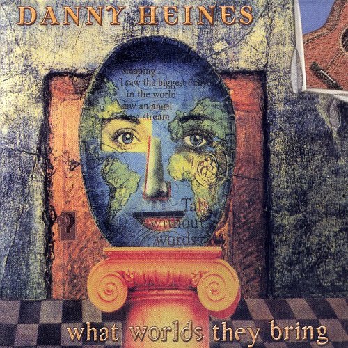 Danny Heines - What Worlds They Bring (2002)