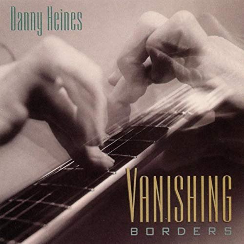 Danny Heines - Vanishing Borders (1995)