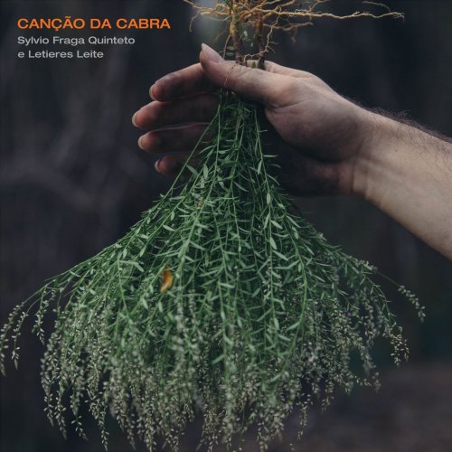 Sylvio Fraga Quinteto, Letieres Leite - Canção da Cabra (2019)