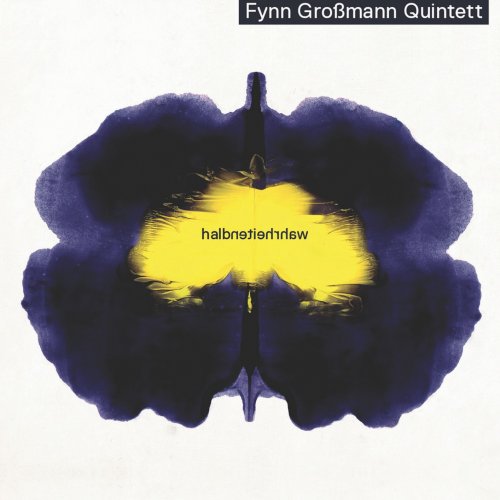 Fynn Großmann Quintett - Halbwahrheiten (2019) [Hi-Res]