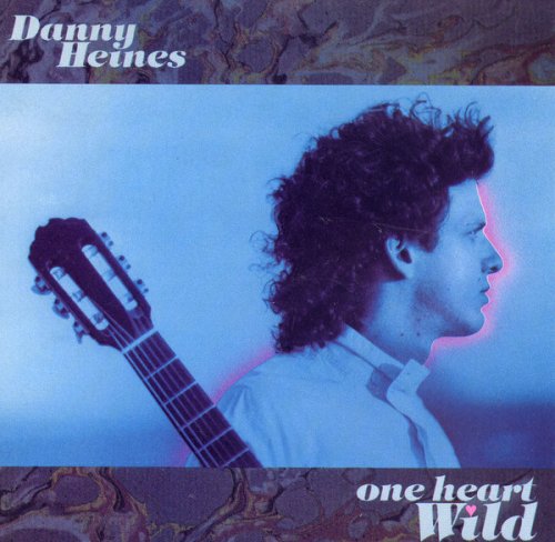 Danny Heines - One Heart Wild (1990)