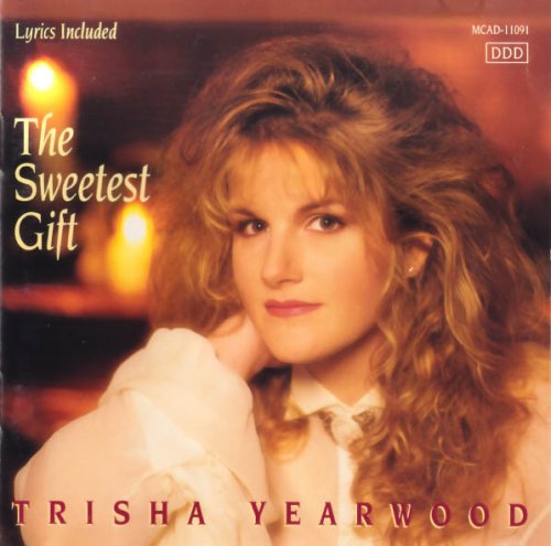 Trisha Yearwood - The Sweetest Gift (2000)