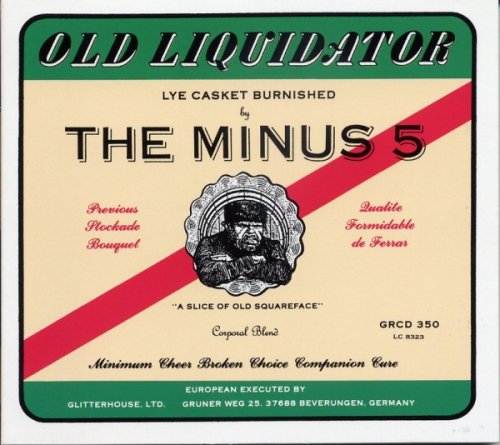 The Minus 5 - Old Liquidator (1995)