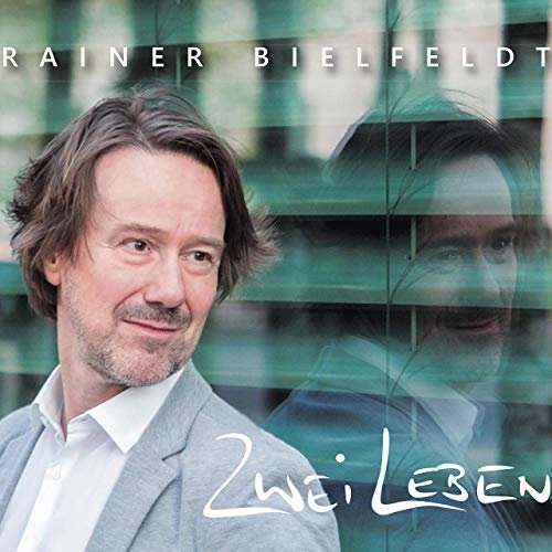 Rainer Bielfeldt - Zwei Leben (2019)