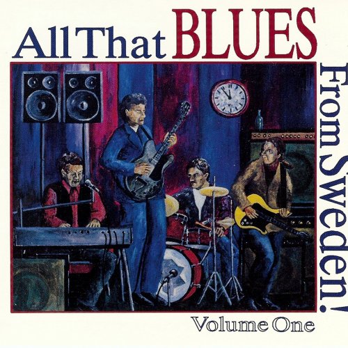 VA - All That Blues From Sweden! Vol. 1 (1993)