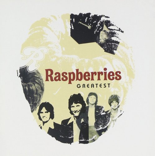 Raspberries - Raspberries Greatest (2005)