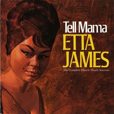 Etta James - Tell Mama-The Complete Muscle Shoals Sessions (2001)