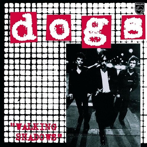 Dogs - Walking Shadows (Reissue, Remastered) (1980/2003)