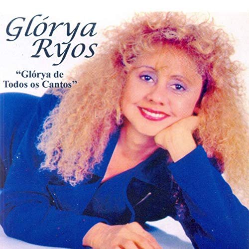 Glórya Ryos - Glórya de Todos os Cantos (2019)