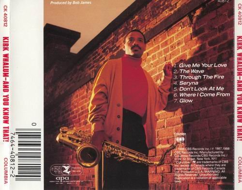 Kirk Whalum - And You Know That (1988)