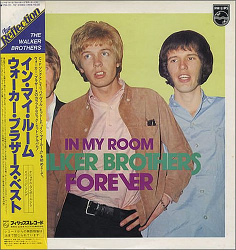 The Walker Brothers - In My Room - Walker Brothers Forever [Japan] (1981) [Vinyl]