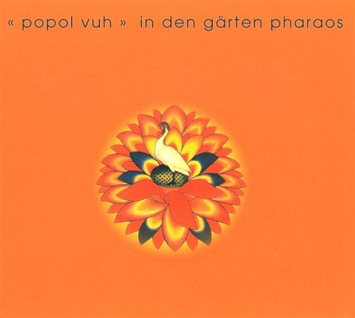 Popol Vuh - In Den Garten Pharaos (Reissue, Remastered) (1972/2004)