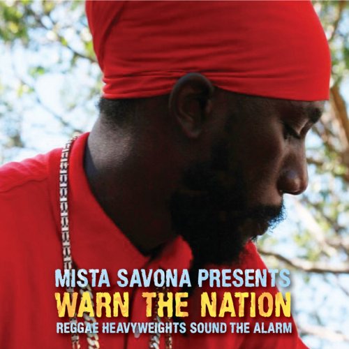 Mista Savona - Warn the Nation: Reggae Heavyweights Sound the Alarm (2010)