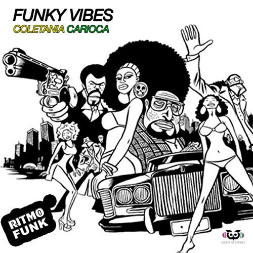 VA - Funky Vibes Vol.1 - Coletânea Carioca (2017)