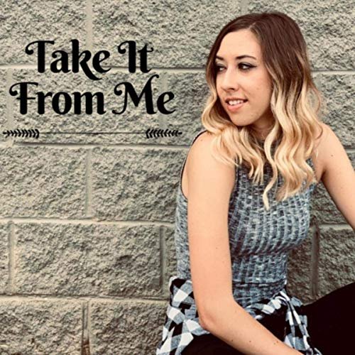 Kelsey Ann - Take It from Me (2019)