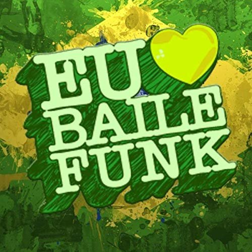VA - Eu Amo Baile Funk (2017)