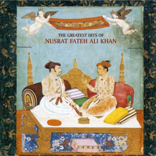 Nusrat Fateh Ali Khan - The Greatest Hits Of Nusrat Fateh Ali Khan (2005)