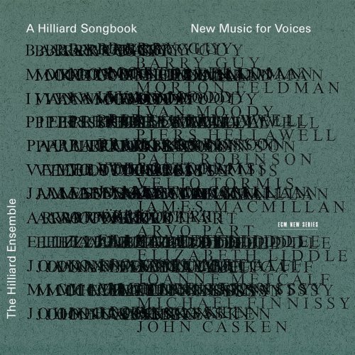 The Hilliard Ensemble - A Hilliard Songbook: New Music For Voices (2000)