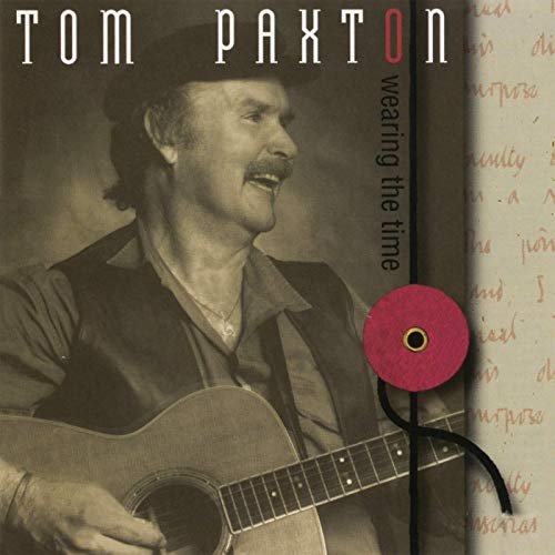 Tom Paxton - Wearing The Time (1994/2019)