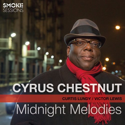 Cyrus Chestnut - Midnight Melodies (feat. Curtis Lundy & Victor Lewis) (2015) {DSD128} DSF