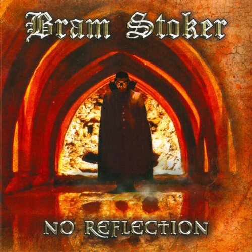 Bram Stoker - No Reflection (2019)