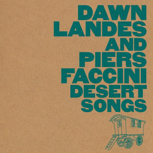 Dawn Landes And Piers Faccini - Desert Songs (2016) [Hi-Res]