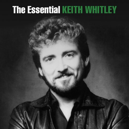 Keith Whitley - The Essential (2015)