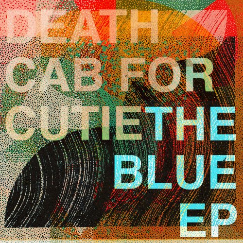 Death Cab for Cutie - The Blue EP (2019) [Hi-Res]