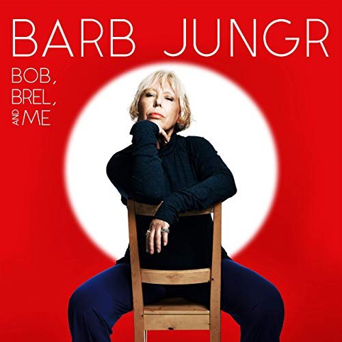 Barb Jungr - Bob, Brel and Me (2019)