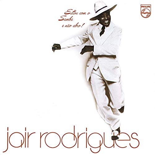 Jair Rodrigues - Estou Com O Samba E Não Abro (1977/2019)