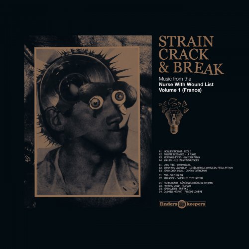 Various Artists - Strain Crack & Break: Volume One (France) (2019)