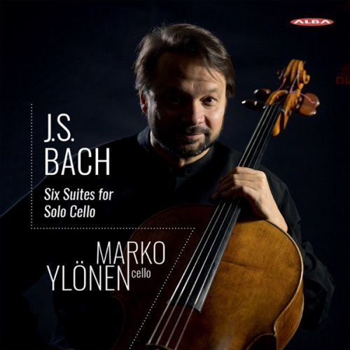Marko Ylönen - J.S. Bach: Cello Suites Nos. 1-6 (2019) [Hi-Res]