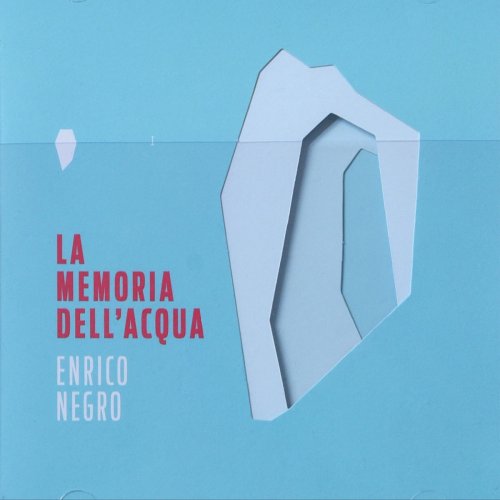 Enrico Negro - La memoria dell'acqua (2019)