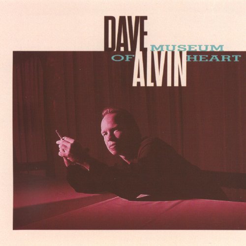 Dave Alvin - Museum of Heart (1993)