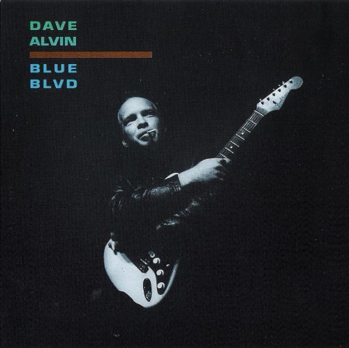 Dave Alvin - Blue Blvd (1991)