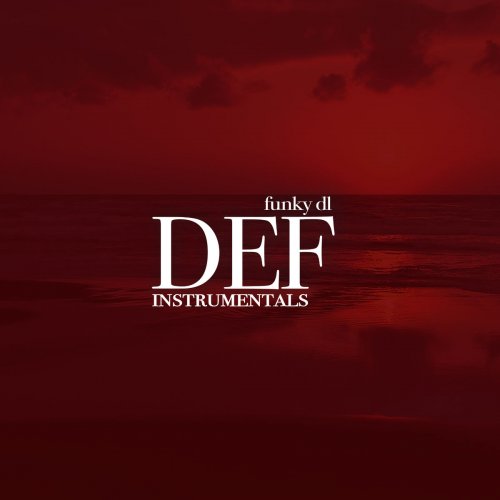 Funky DL - Def Instrumentals (2019)