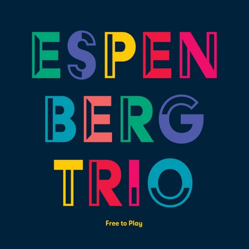 Espen Berg Trio - Free To Play (2019)