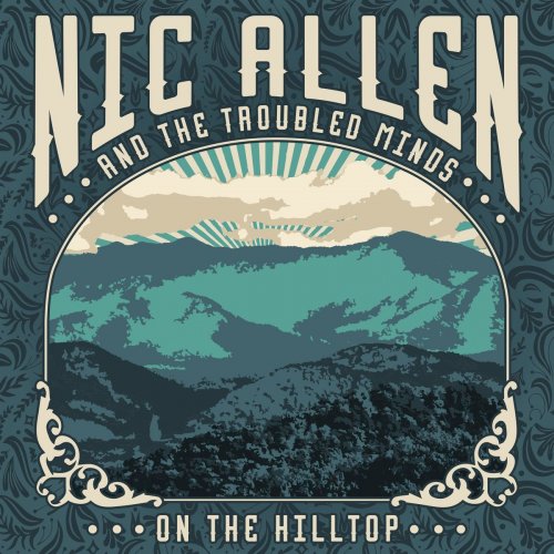 Nic Allen & the Troubled Minds - On the Hilltop (2019)