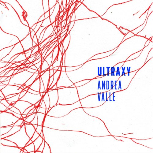 Andrea Valle - Ultraxy (2019)