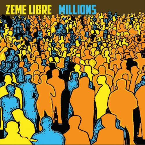 Zeme Libre - Millions (2019)